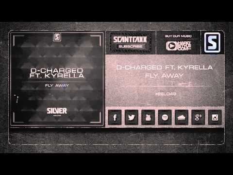 D-Charged ft. Kyrella - Fly Away (#SSL049 Preview)