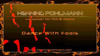 Henning Pohlmann   Dance with Fools