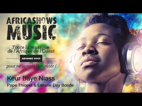 Keur Baye Niass - Pape Thiopet & Lamine Day Bonde