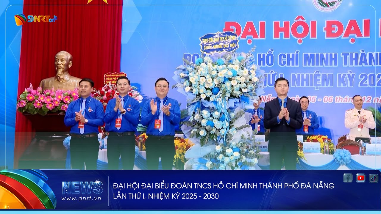 ĐẠI HỘI ĐẠI BIỂU ĐOÀN TNCS HỒ CHÍ MINH THÀNH PHỐ ĐÀ NẴNG LẦN THỨ I, NHIỆM KỲ 2025 - 2030
