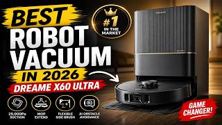 Best Robot Vacuum in 2026 - Dreame X60 Ultra