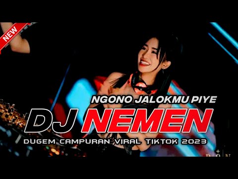 DJ NEMEN - NGONO JALOKMU PIYE !! DUGEM CAMPURAN VIRAL TIKTOK 2023 | DJ ADY MABEES