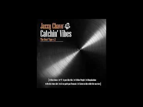 Jazzy Chavo - Catchin' Vibes (The Beat Tape vol.2)