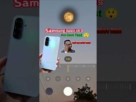 Samsung Galaxy A36 5G Moon Zoom Test | Super Zoom Quality!