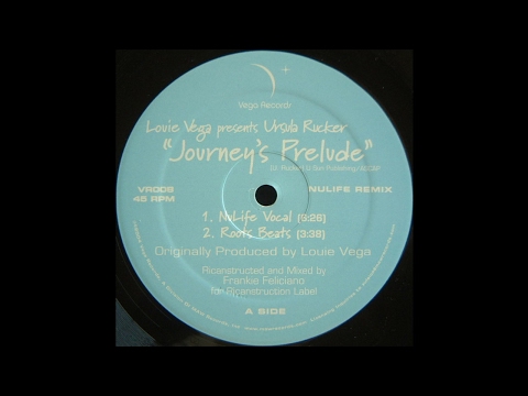 Louie Vega presents Ursula Rucker Journey's Prelude (NuLife Remix)