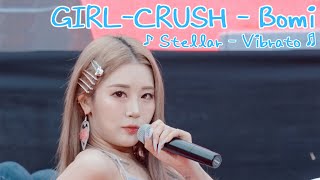 Download lagu [20240525] 걸그룹 걸크러쉬 - 보미 (GIRL-CRUSH - Bomi) ♪ Stellar - Vibrato (떨려요) ♬ mp3