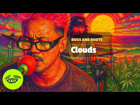 Bugs and Roots - Clouds | Pinoy Chill Beach Music