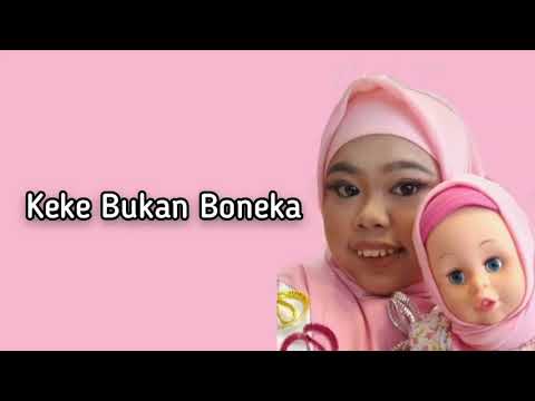 Keke Bukan Boneka - [lyrics video]