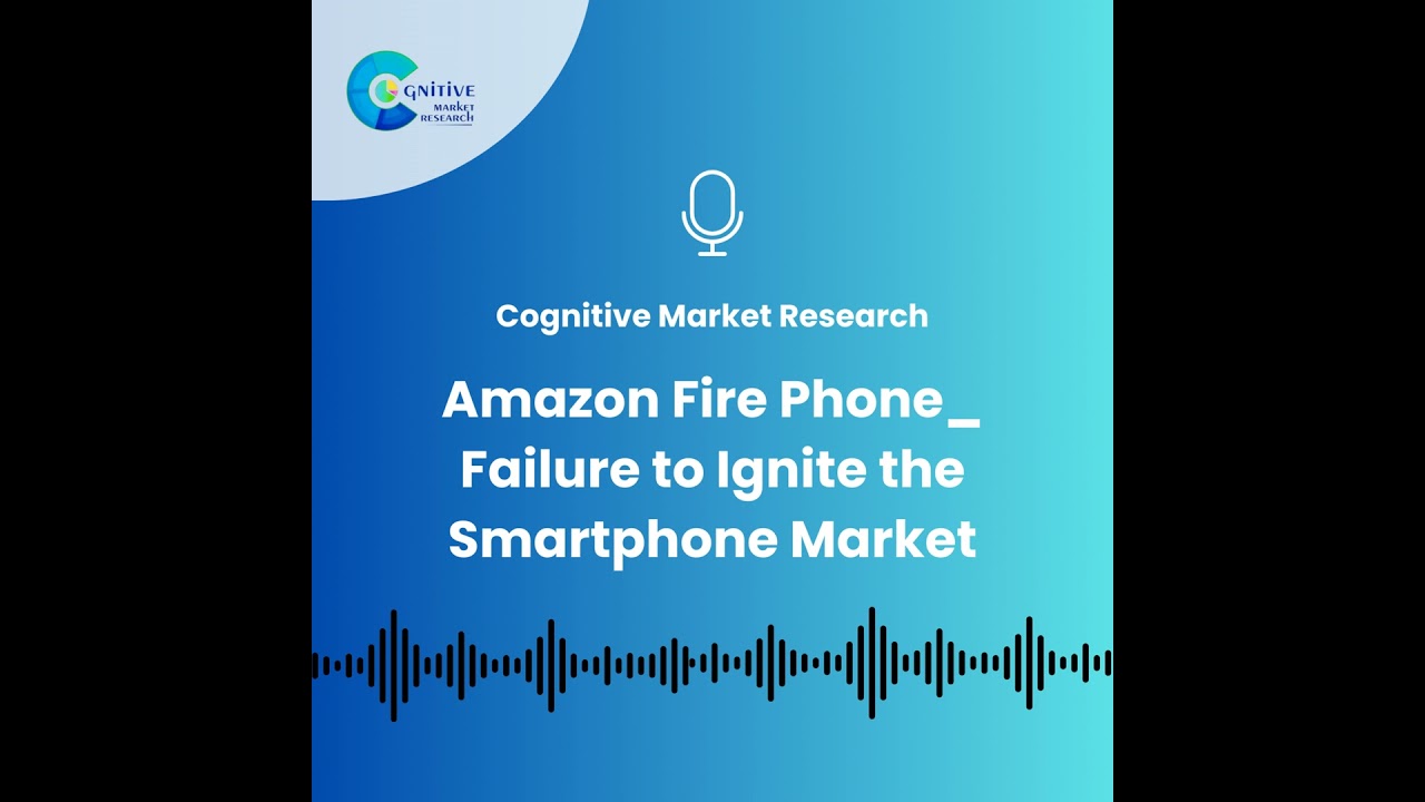 Amazon Fire Phone: Why the Retail Giant Couldn't Ignite the Smartphone Market.