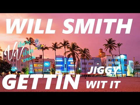 Will Smith - Gettin' Jiggy Wit It (Lyrics)