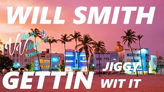 Will Smith - Gettin&#39; Jiggy Wit It (Lyrics)