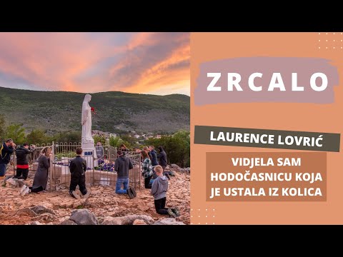 Zrcalo 14. i 21. 11. – Međugorje, Laurence Lovrić: Vidjela sam hodočasnicu koja je ustala iz kolica