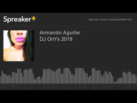 DJ OnYx 2019 (parte 2 de 5)