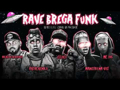 Shevchenko e Elloco, Maneirinho Na Voz, Salah Do Nordeste e MC 10G No Beat - RAVE BREGA FUNK