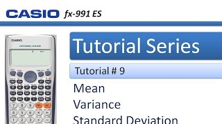 How to calculate Standard deviation, Variance and Mean in Casio 991 ES Plus