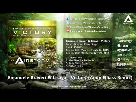 Emanuele Braveri & Lisaya - Victory (Andy Elliass Remix) [Airstorm Recordings] - PROMO