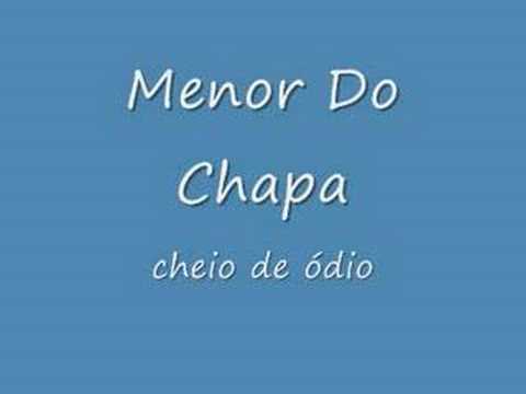 menor do chapa - cheio de ódio