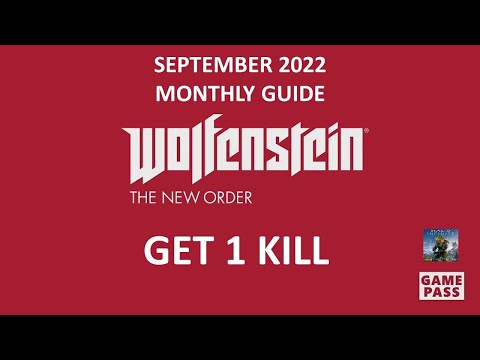 Wolfenstein: The New Order Monthly Xbox Game Pass Guide - Get 1 Kill