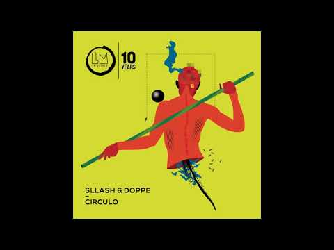 Sllash & Doppe - Circulo (Original Mix)