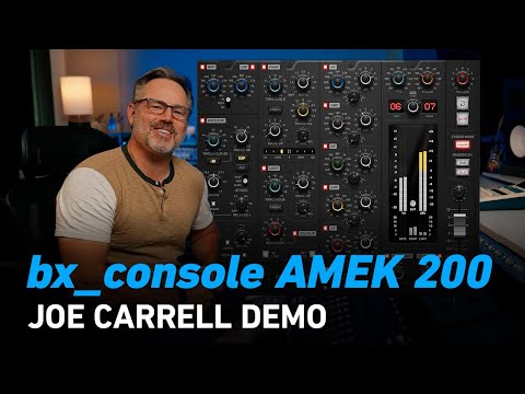 Mix Drums and Acoustic Guitar Using the bx_console AMEK 200 with Joe Carrell | Plugin Alliance