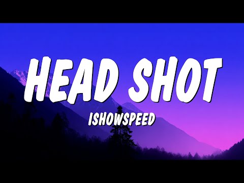 IShowSpeed - Head Shot / Gas in the Truck (Lyrics)