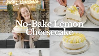 How to make Lemon Cheesecake | Jane’s Patisserie