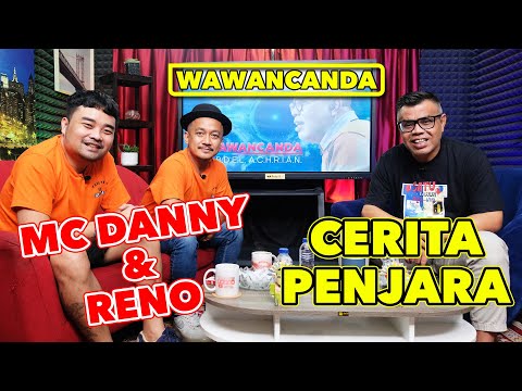 WAWANCANDA MC DANNY & RENO - CERITA PENJARA
