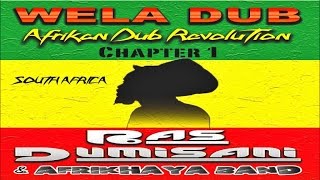 Wela Dub - ZULU KING Dub (Afrikan Revolution)