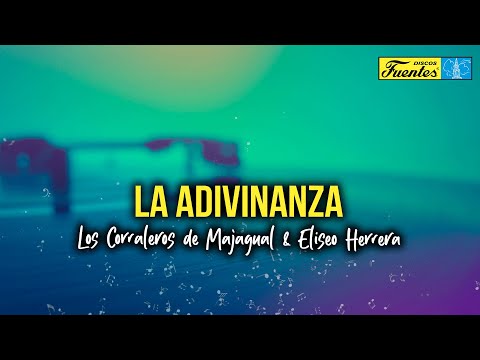 Los Corraleros de Majagual & Eliseo Herrera - La Adivinanza (video letra) | Discos Fuentes
