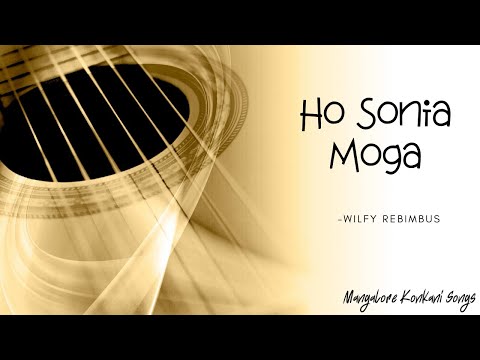 09 Ho Sonia Moga | Wilfy Rebimbus | Mangalore Konkani Songs