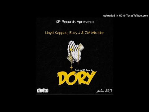 Lloyd Kappas - Dory (feat. Eazy J & CM Mirador) [Prod. XP Records]