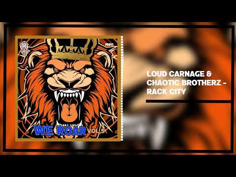 Loud Carnage & Chaotic Brotherz - Rack City
