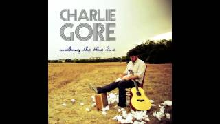 Underrated Love - Charlie Gore Original