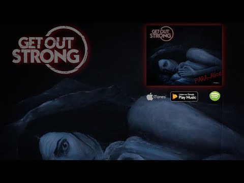 Get Out Strong - Para-Alice