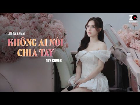 Không Ai Nói Chia Tay - NLY Cover | Lâm Tuấn, ViAM - Anh Tìm Được Lí Do Rồi