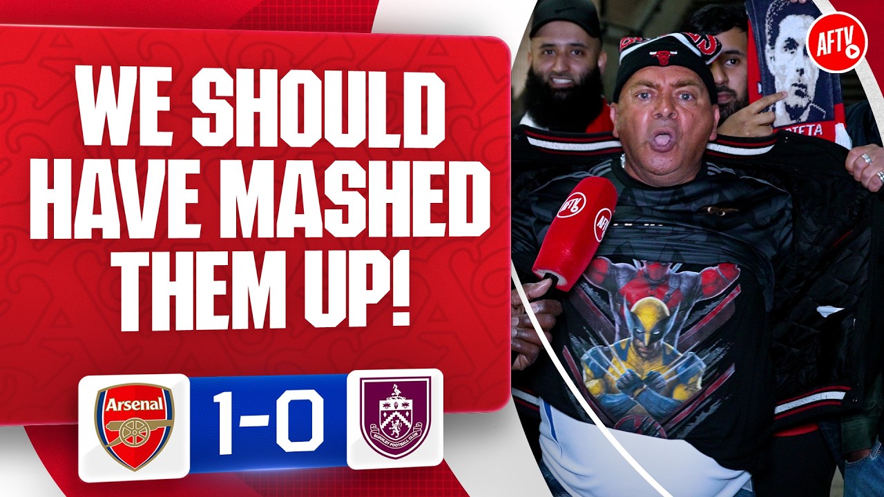 We Should Have Mashed Them Up! (James) | Arsenal 1-0 Burnley