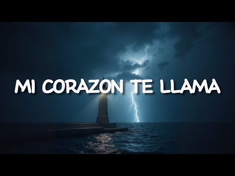 MI CORAZON TE LLAMA