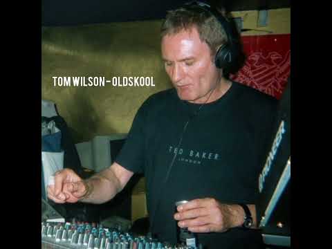 Tom Wilson | Oldskool