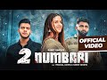 2 Numbari Official Video Sumit Parta Pranjal Dahiya New Haryanvi Songs Haryanavi 2025