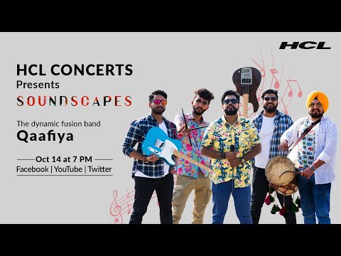 HCL Concerts presents SoundScapes Ep: 16 - Qaafiya