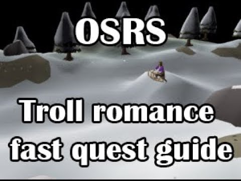 [OSRS] Troll Romance fast Quest Guide!