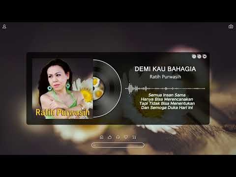 Demi Kau Bahagia - Ratih Purwasih - lirik video