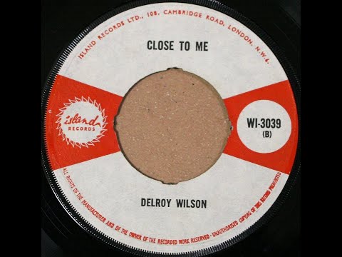 Delroy Wilson & Jackie Mittoo - Close To Me (1966 age18)