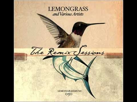 Lemongrass and Various Artists - The Remix Sessions [2010]