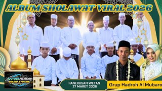 Download lagu FULL ALBUM OF VIRAL SHOLAWATAN 2026 HADROH GROUP AL MUBAROK PANERUSAN WETAN mp3 Download lagu FULL ALBUM OF VIRAL SHOLAWATAN 2026 HADROH GROUP AL MUBAROK PANERUSAN WETAN mp3