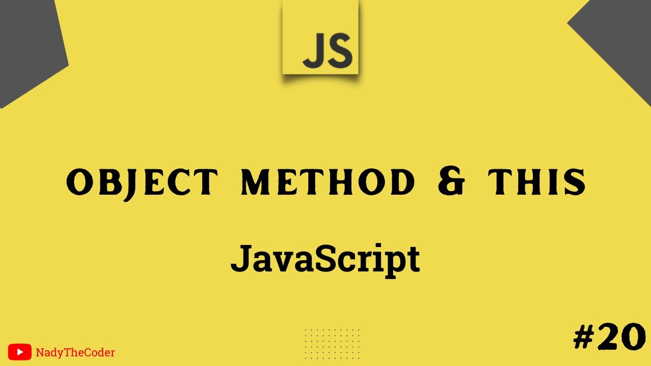 Object methods and this keyword in JavaScript - JavaScript tutorial 2022 part # 20