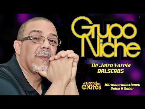 BALSEROS - Grupo Niche //🎵🎵mbrossproducciones🎵🎵