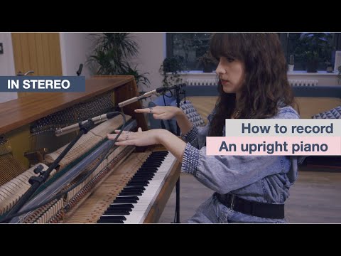 MPW // How to Record an Upright Piano \\ Astraea