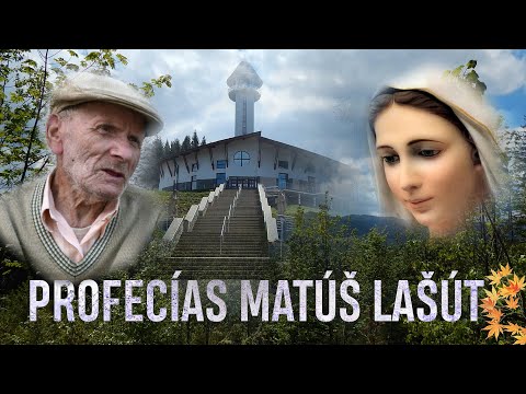 Profecías Matúš Lašút -  vidente católico  - aparición mariana de Turzovka - Eslovaquia