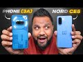 OnePlus Nord CE5 Review Comparison Vs Nothing Phone 3a Best Phone Under Rs 25 000